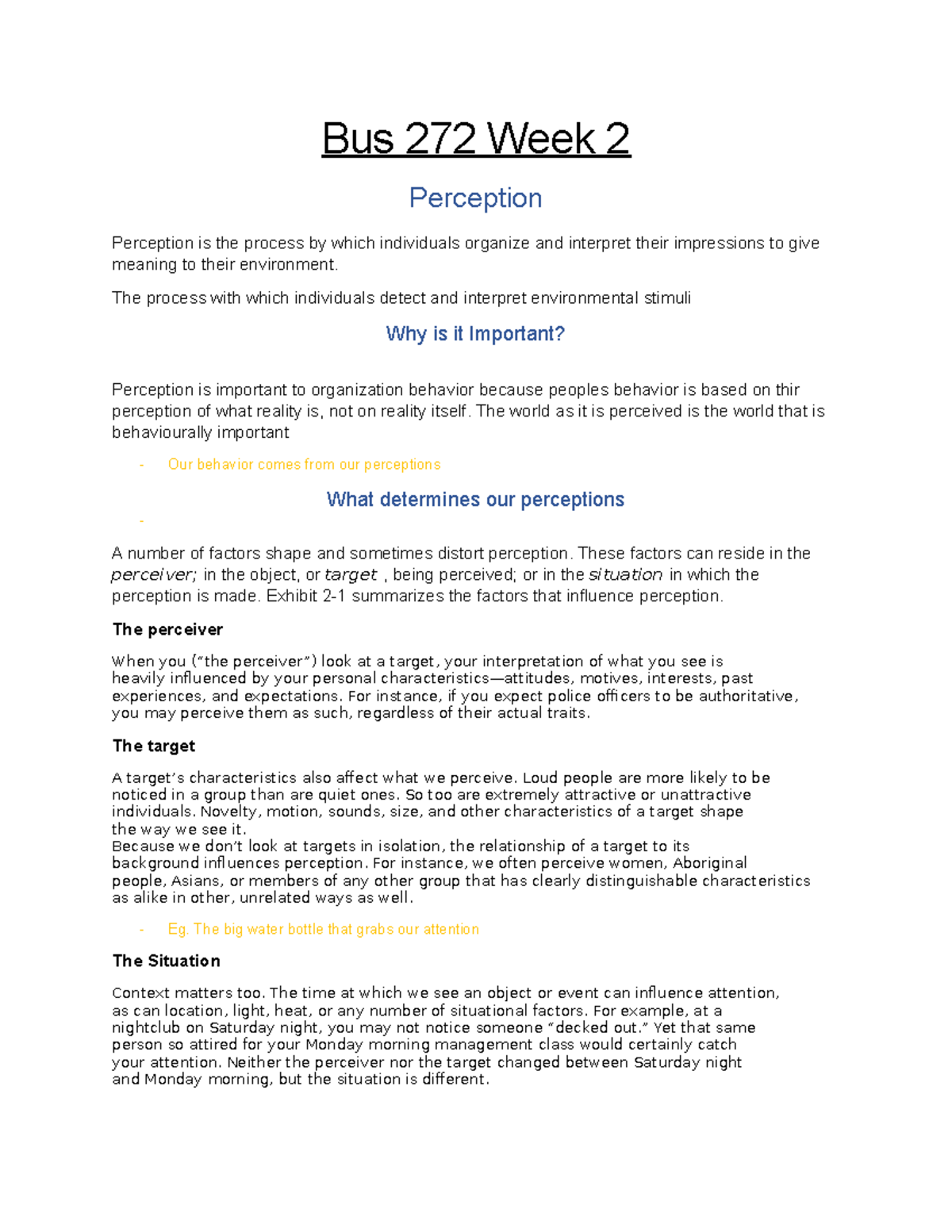 Week 2 - Chapter 2 notes - Bus 272 Week 2 Perception Perception is the ...