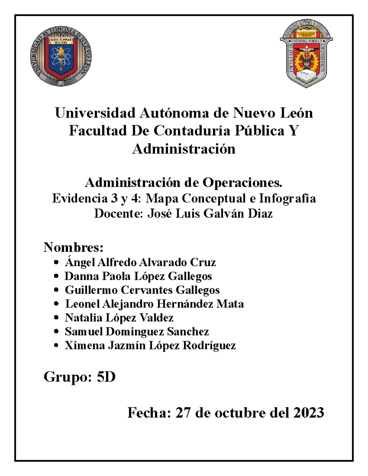 Nuevo Evidencia 3 y 4 - Universidad Autónoma de Nuevo León Facultad De ...