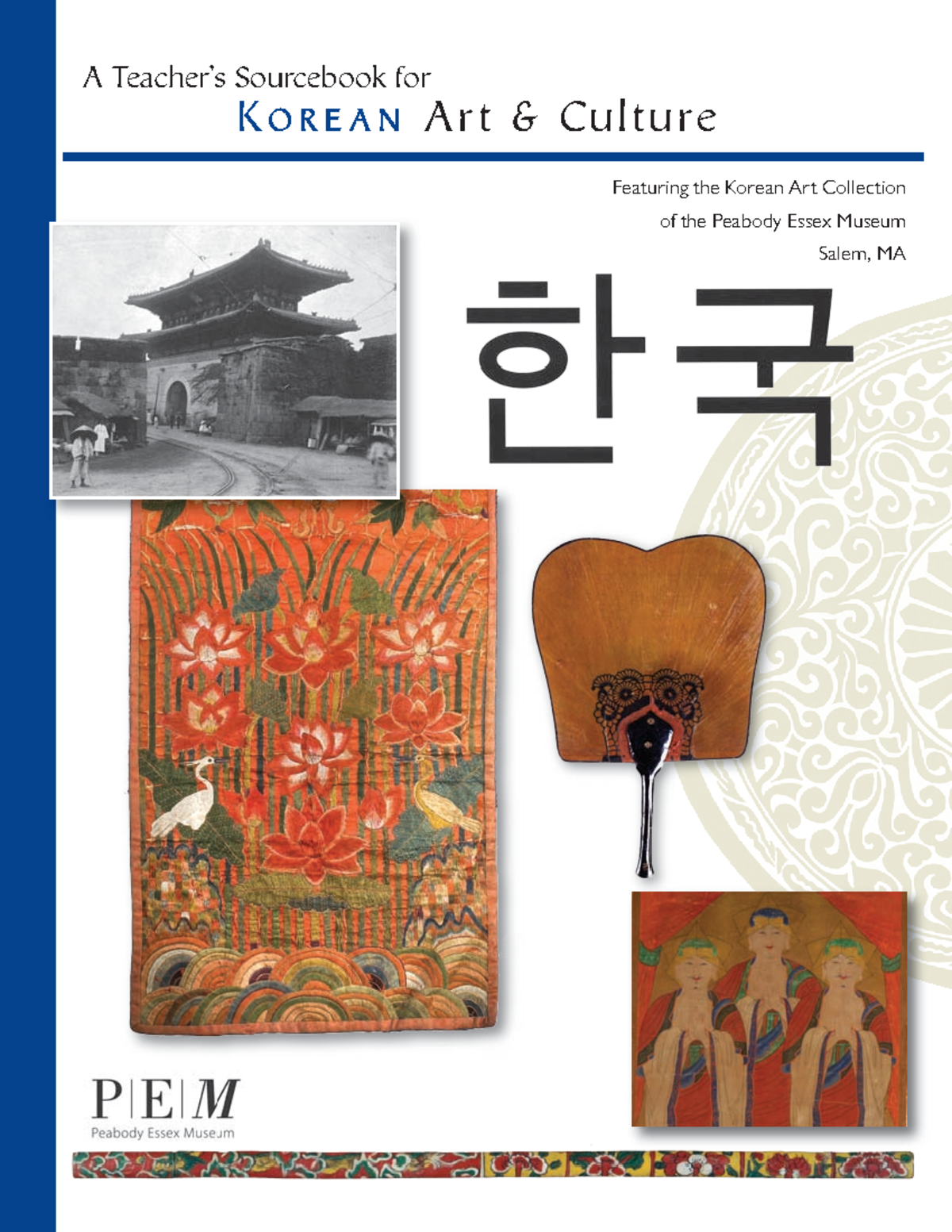 A Teachers Sourcebook for Korean Art Culture Featuring the
