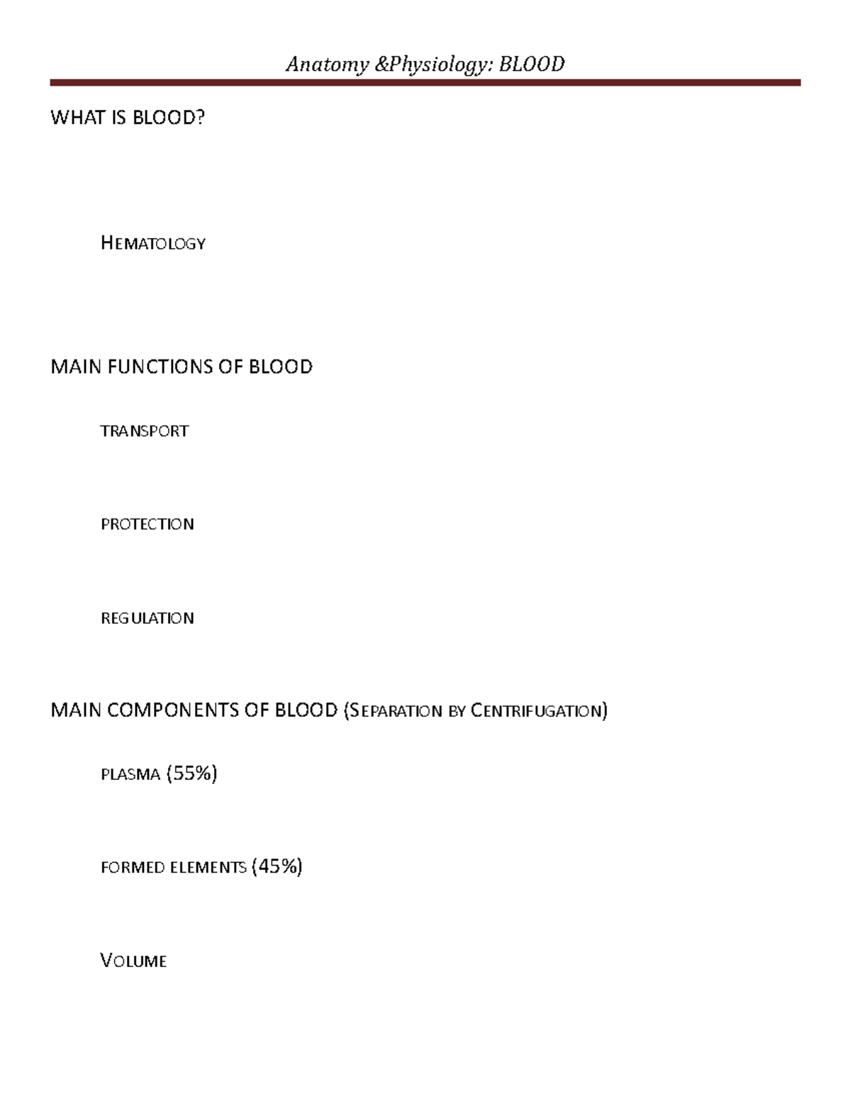 19. Outline blood - WHAT IS BLOOD? HEMATOLOGY MAIN FUNCTIONS OF BLOOD ...