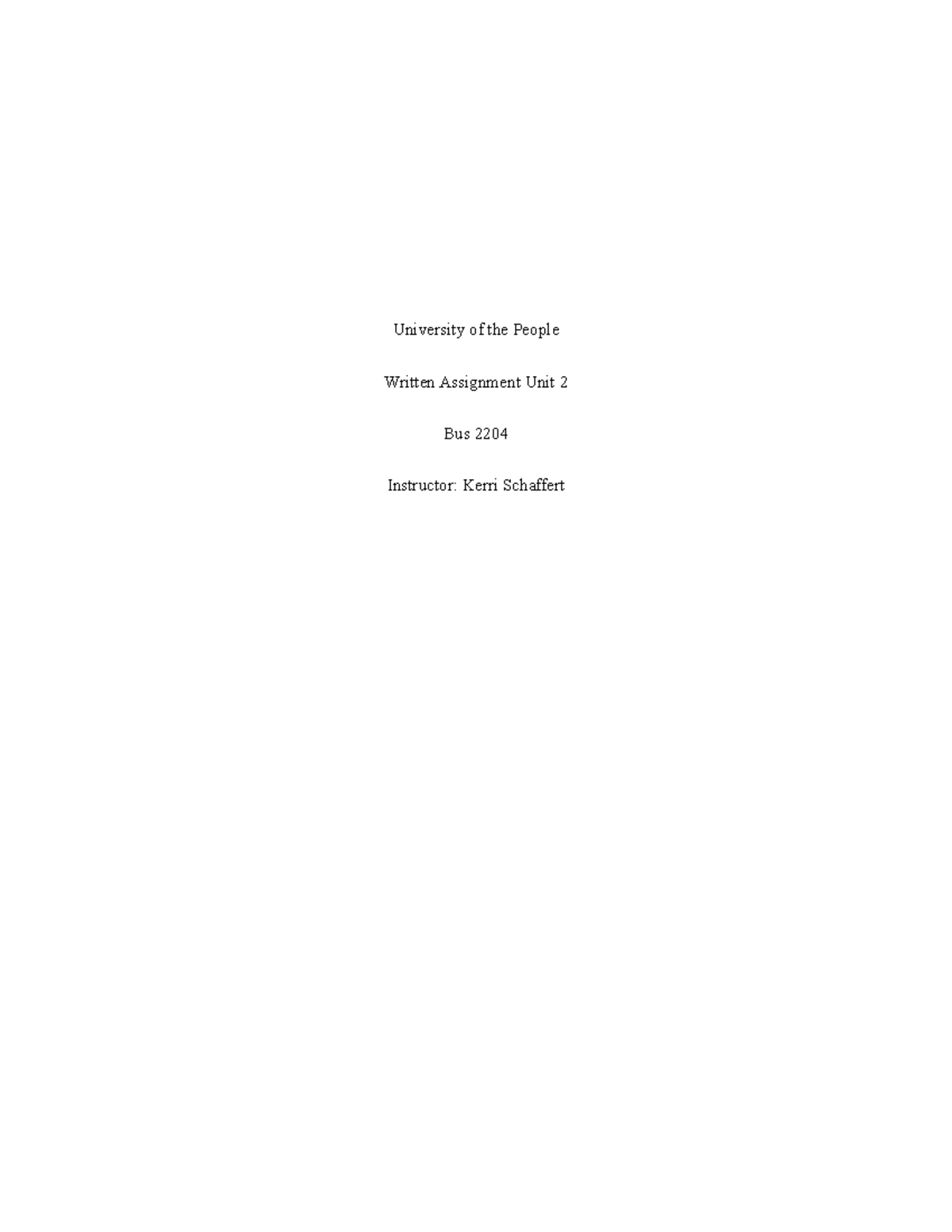BUS 2204 Written Assingment Unit 2 - University of the People Written ...