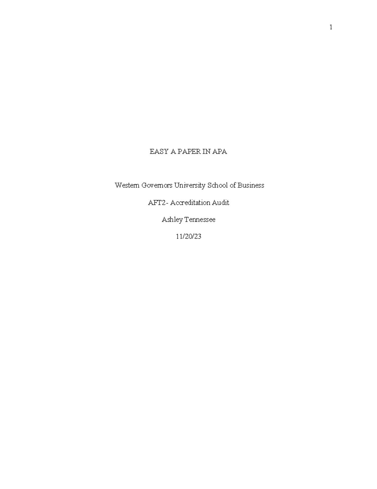 AFT2 Task 3 - Task 3 EASY A - EASY A PAPER IN APA Western Governors ...