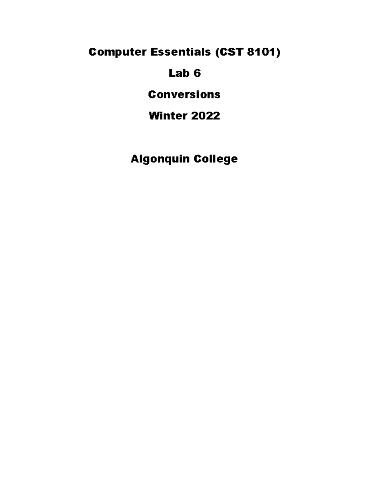Lab 6 Conversions Computer Essentials (CST 8101) Computer