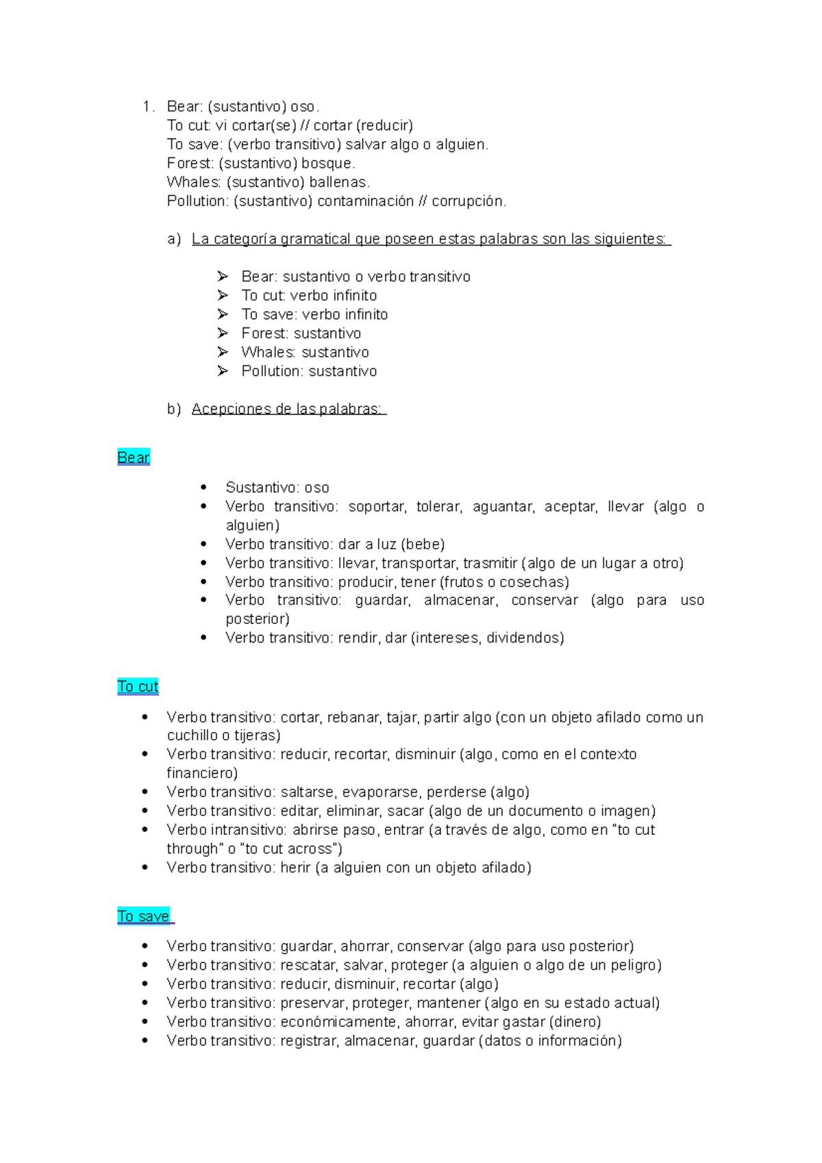 Parcial 1 ingles Sauco Bear (sustantivo) oso. To cut vi cortar(se