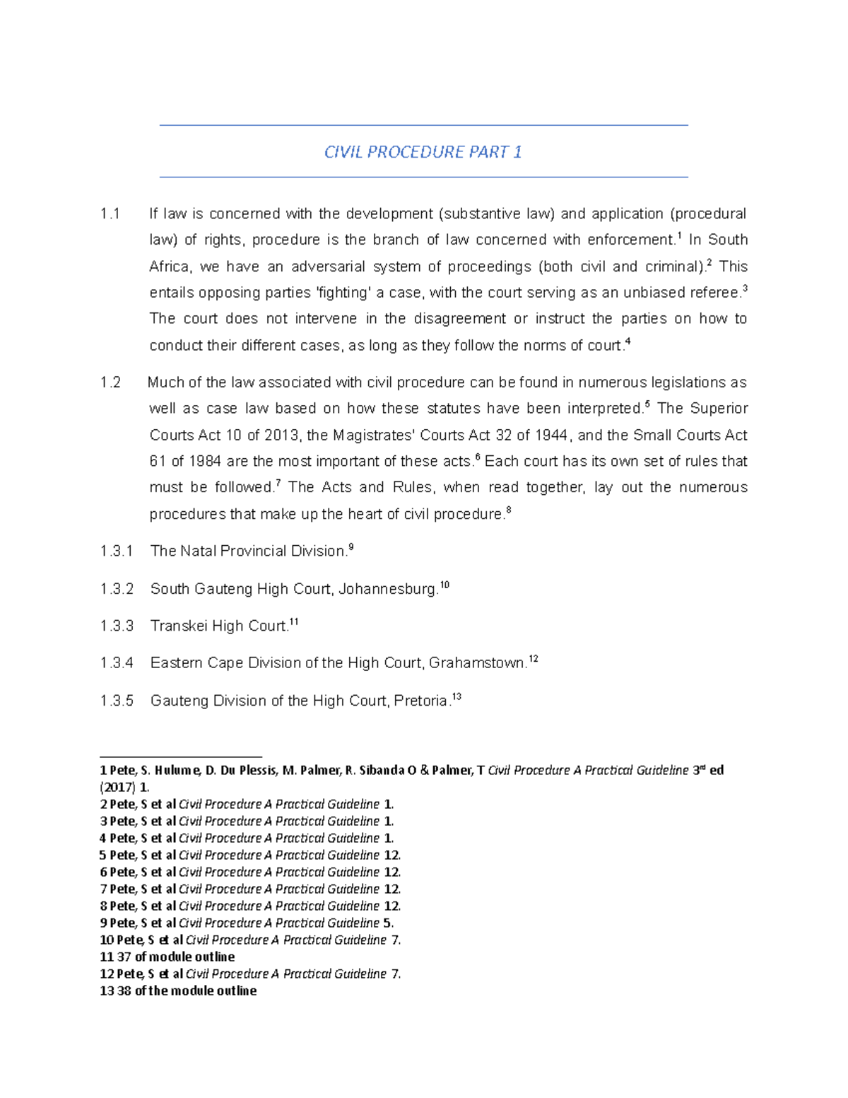 CIPR Assignment - CIVIL PROCEDURE PART 1 1 If law is concerned with the ...