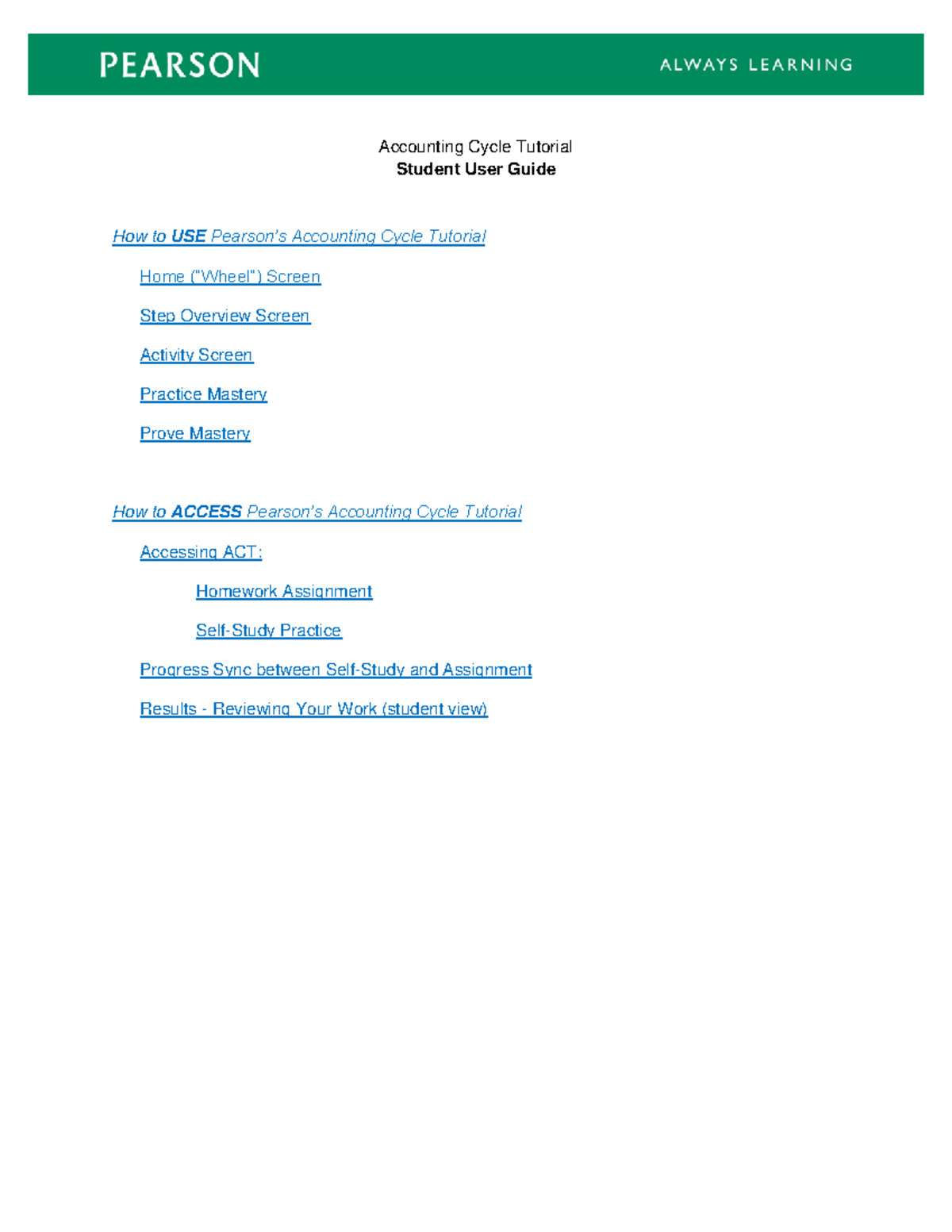 ACTStudent User Guide Accounting Cycle Tutorial Student User Guide