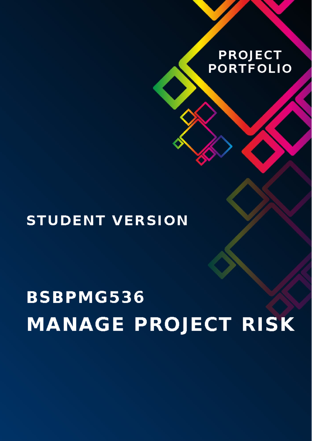 Manage project risk - MANAGE PROJECT RISK BSBPMG P R O J E C T P O R T ...