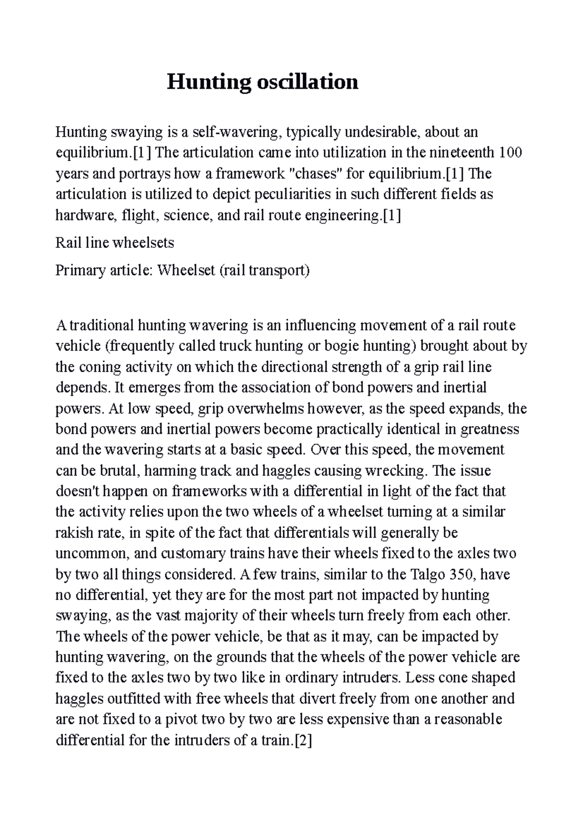 Hunting oscillation Ifah Hunting oscillation Hunting swaying is a