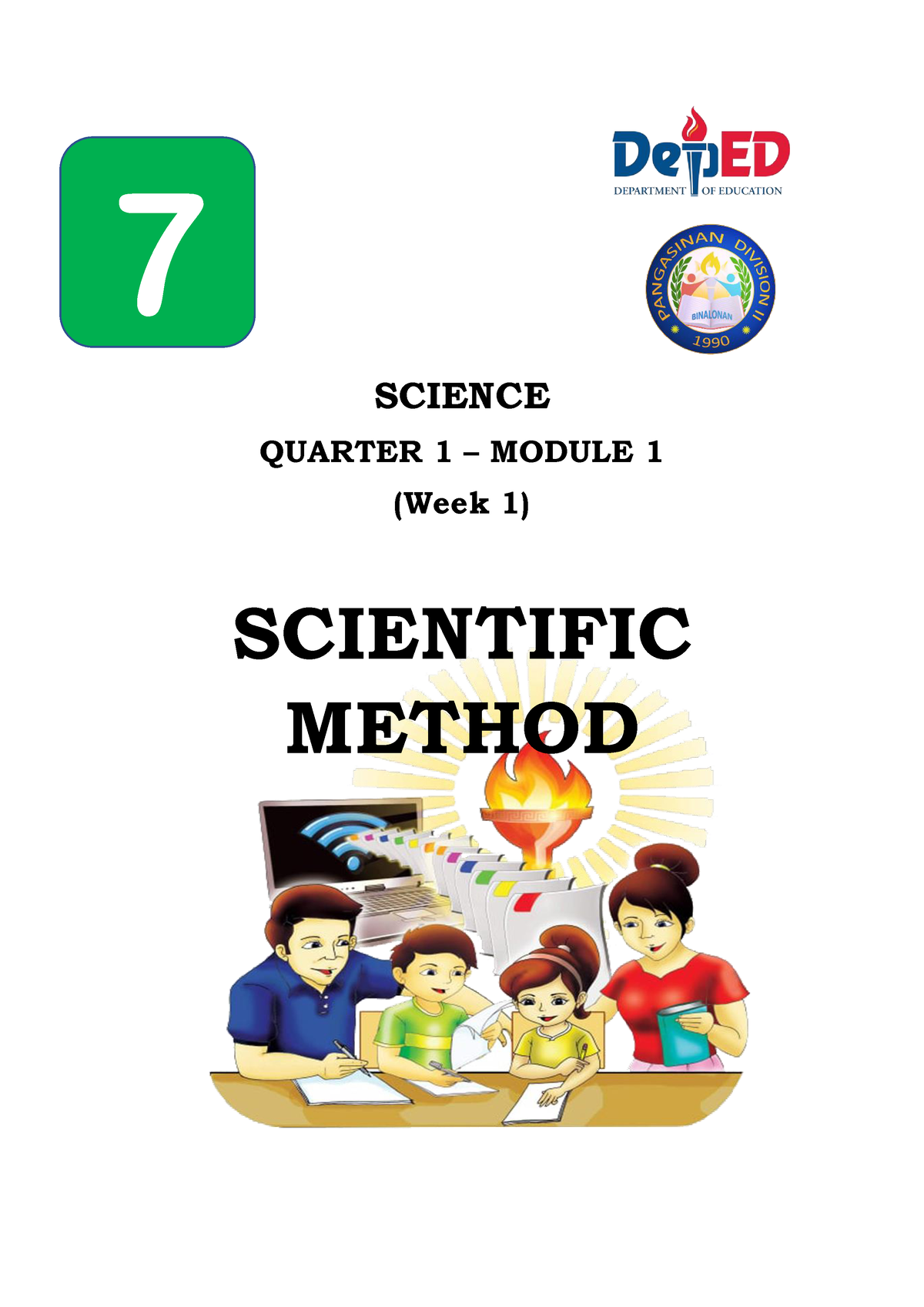 Science 7 Quarter 1 Module 1 Science Quarter 1 Module 1 Week 1 Scientific Method 7 This