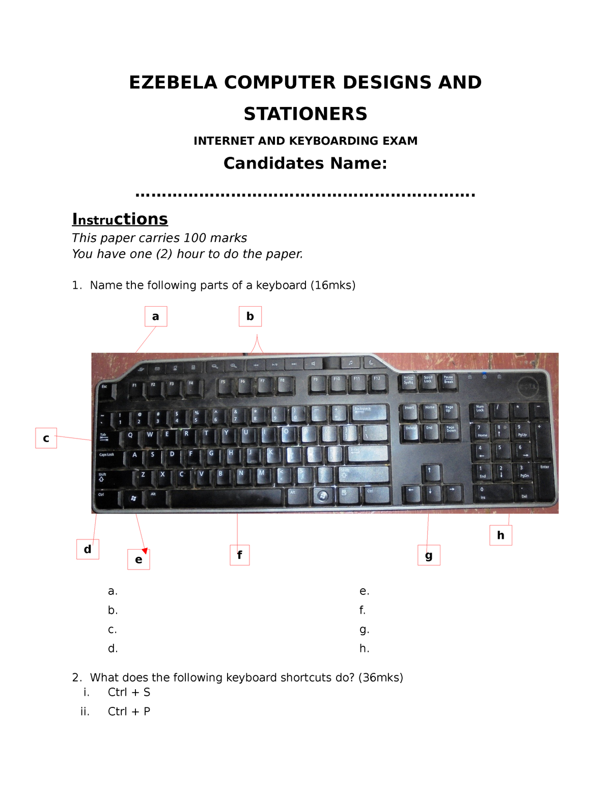 AND Keyboarding EXAM a b f g h e d c EZEBELA COMPUTER