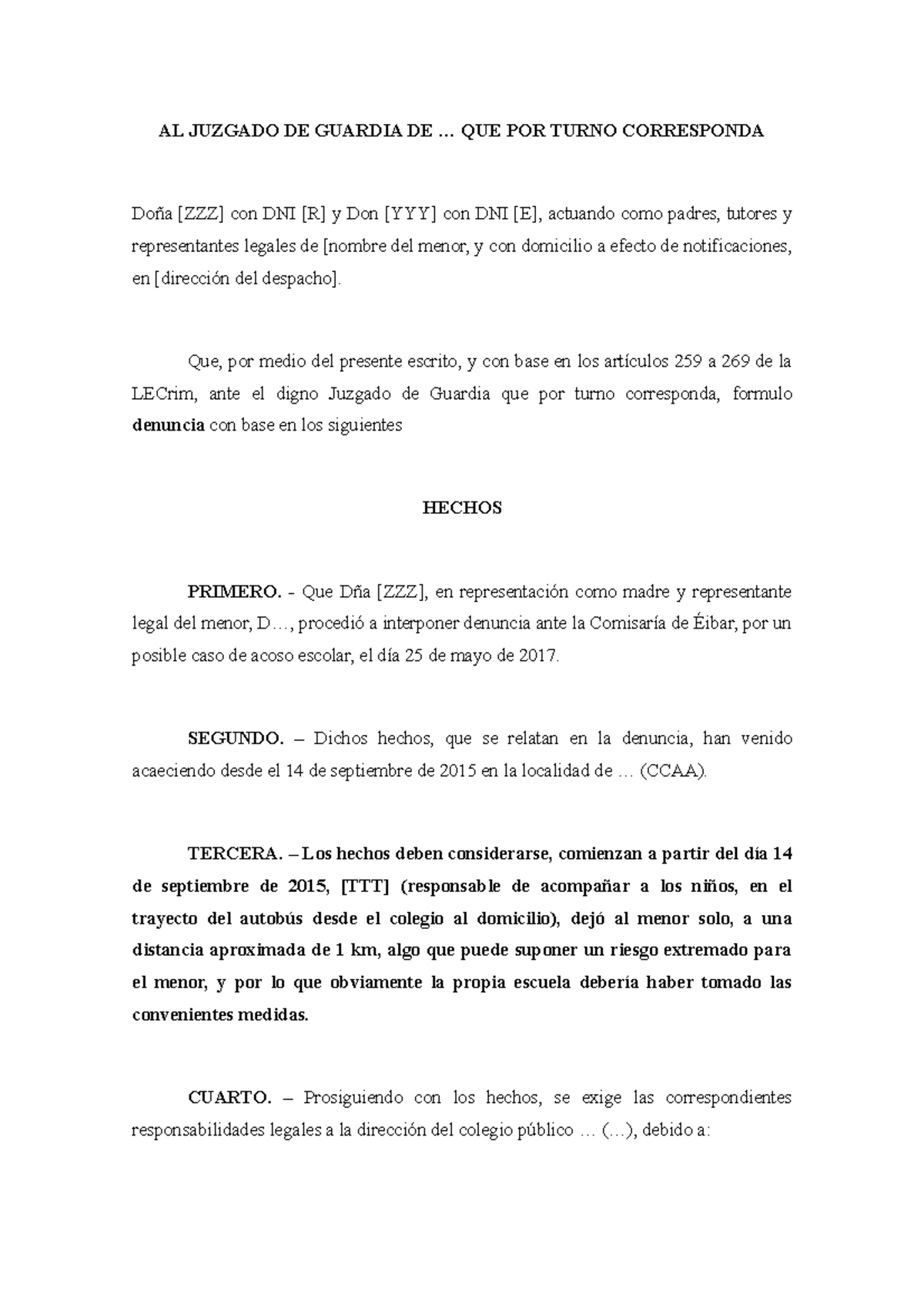 Denuncia practica 2 - AL JUZGADO DE GUARDIA DE ... QUE POR TURNO ...