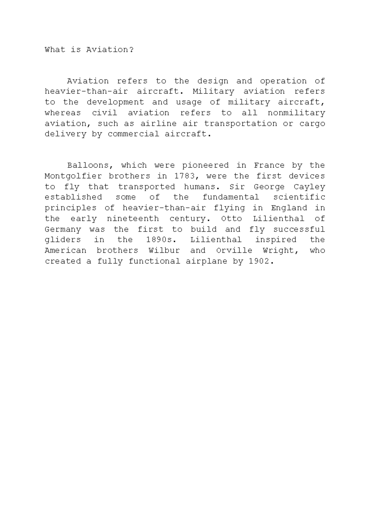 Aviation What is Aviation? Aviation refers to the design and