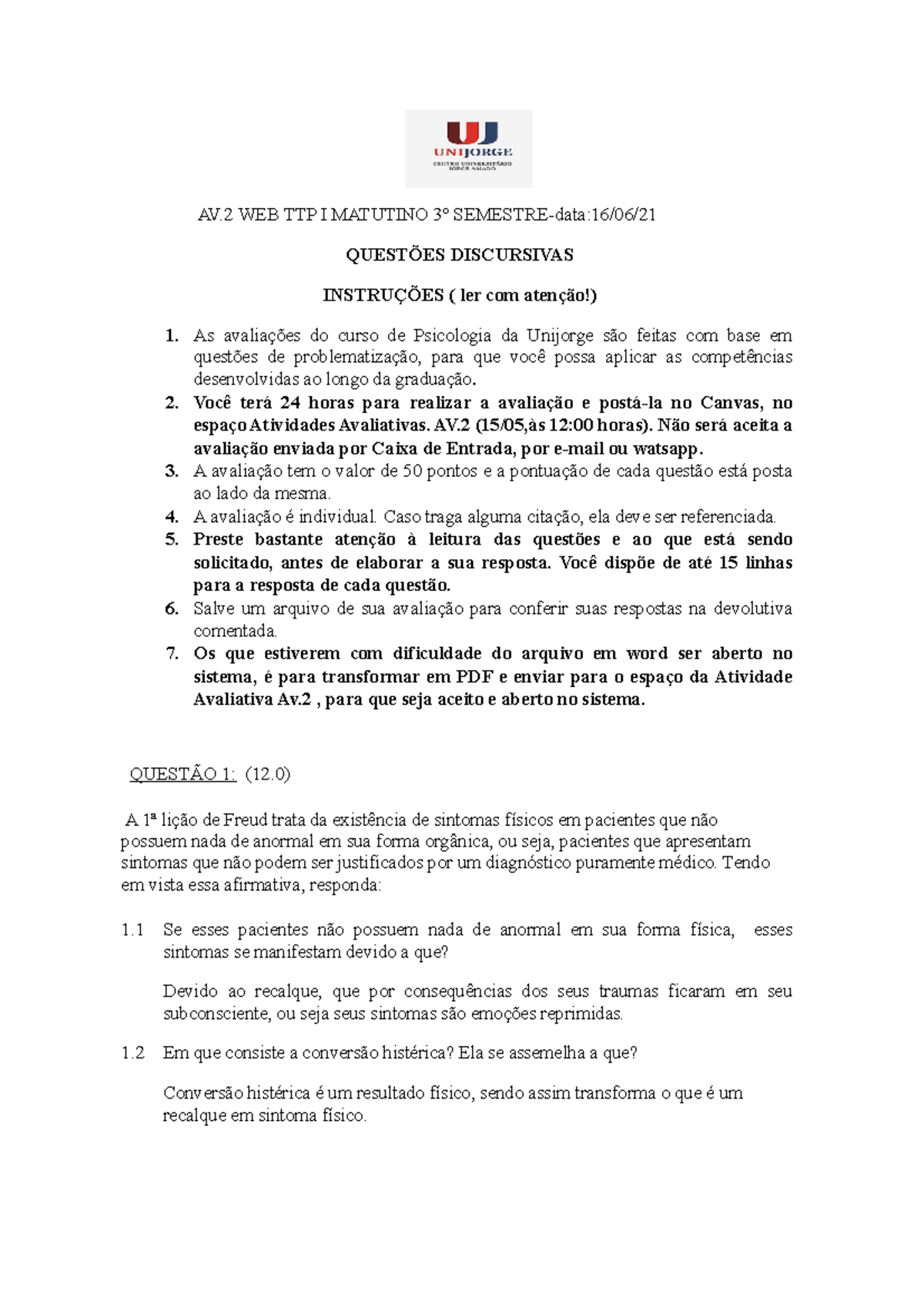 AV 2 TTPI 16.6 discursiva - AV WEB TTP I MATUTINO 3º SEMESTRE-data:16 ...