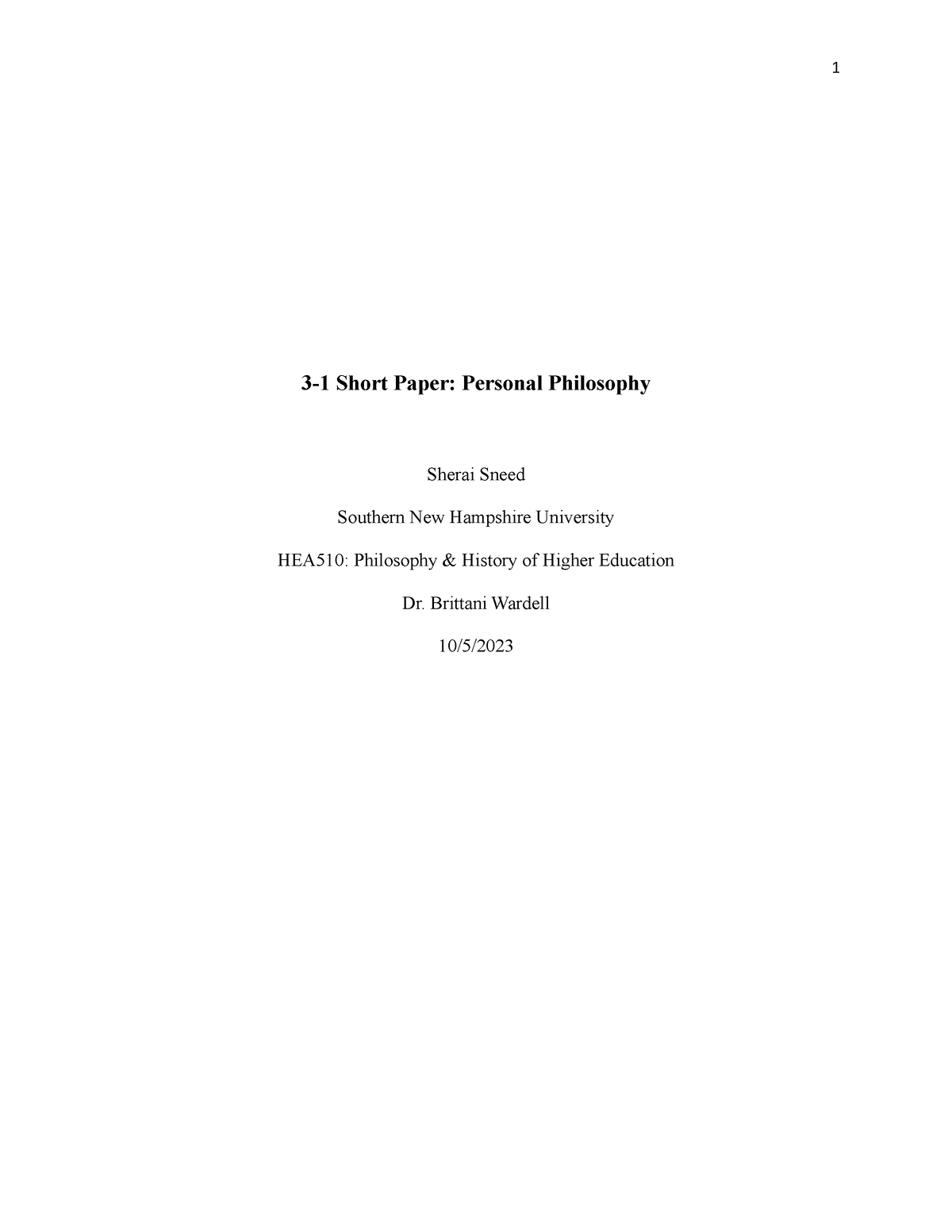 3-1 Short Paper Personal Philosophy HEA510 (1) - 3-1 Short Paper: Personal  Philosophy Sherai Sneed - Studocu