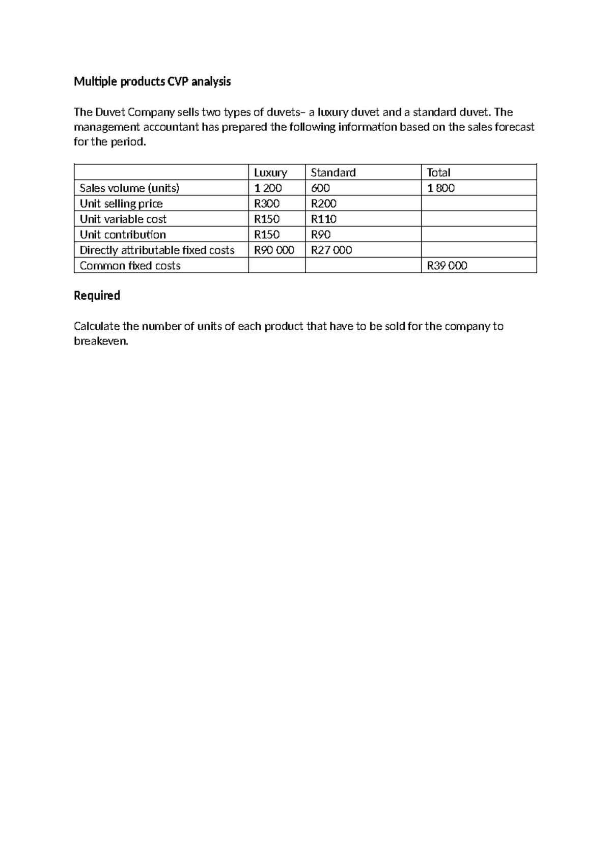 Multiple products question CVP analysis - Multiple products CVP ...