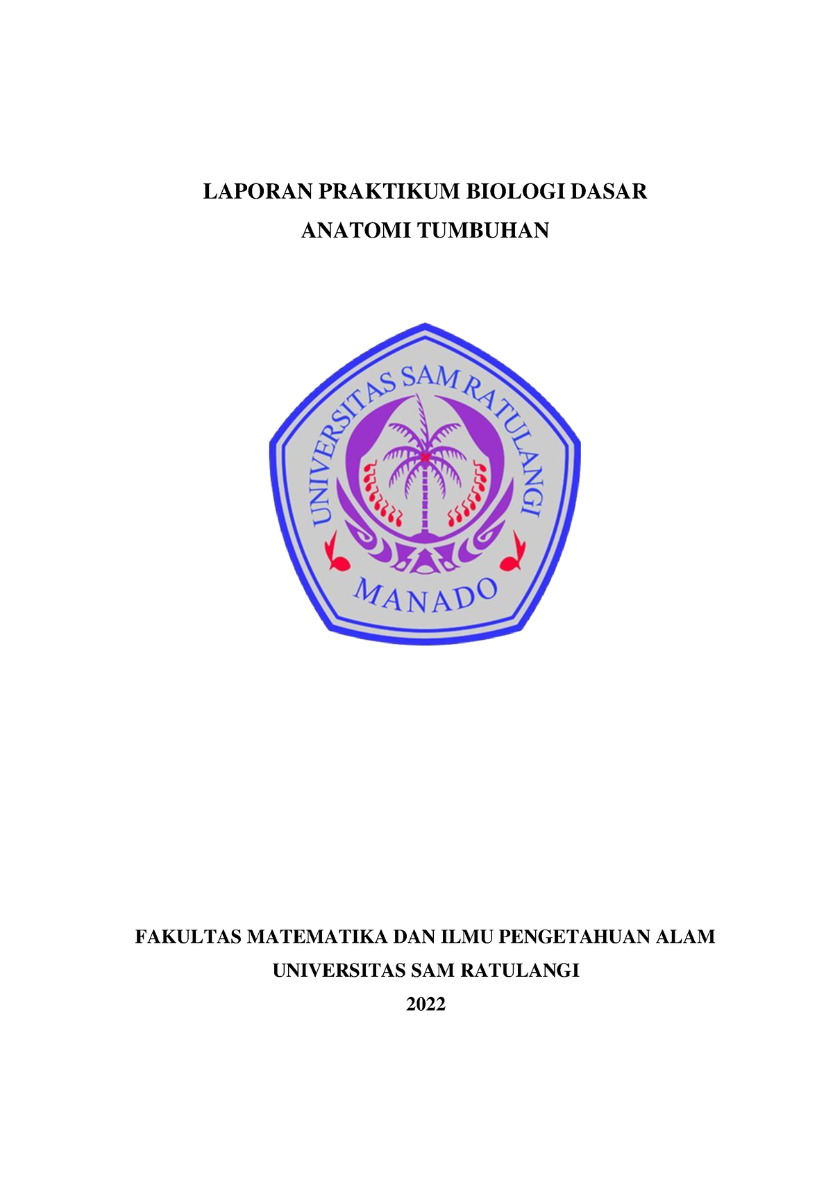 Laporan Praktikum Biologi Dasar Anatomi Tumbuhan Laporan Praktikum Biologi Dasar Anatomi