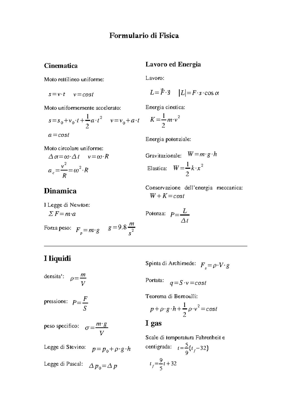 Formulario Fisica - Cinematica Moto rettilineo uniforme: s=v⋅t v=cost ...