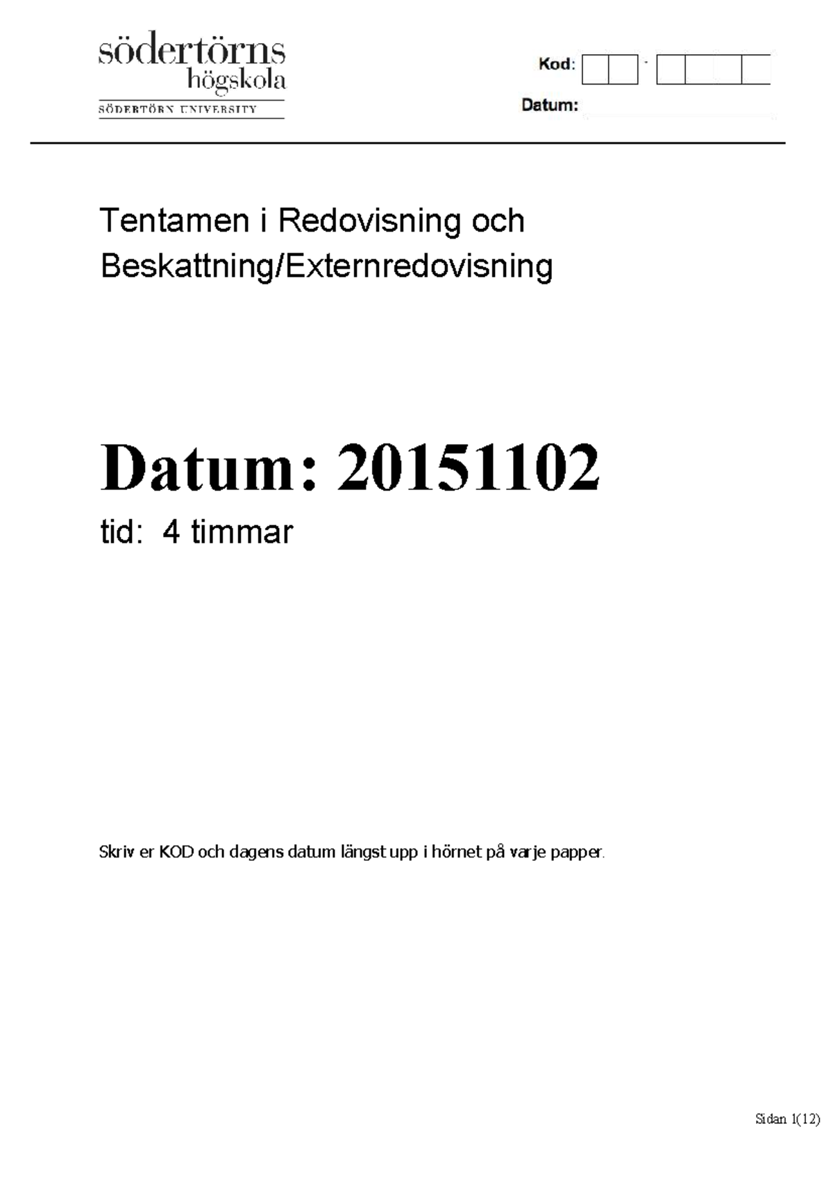 Hela Tentan 2015 1102 - Gamla Tentamen - Tentamen I Redovisning Och ...