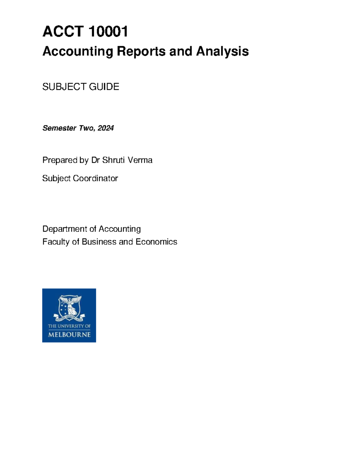 ACCT10001 2024 SM2 Subject Guide-1 - ACCT 10001 Accounting Reports and ...