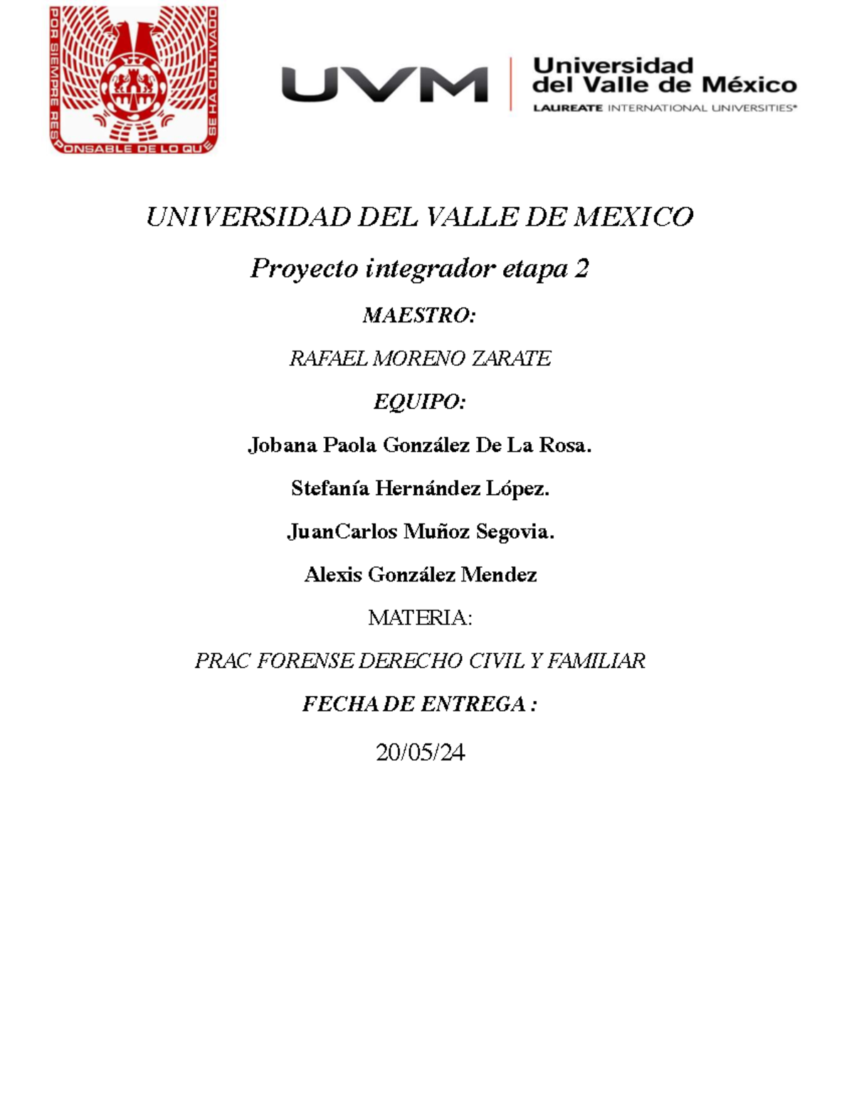 Alegatos PFCF JSJA - Tarea - UNIVERSIDAD DEL VALLE DE MEXICO Proyecto ...