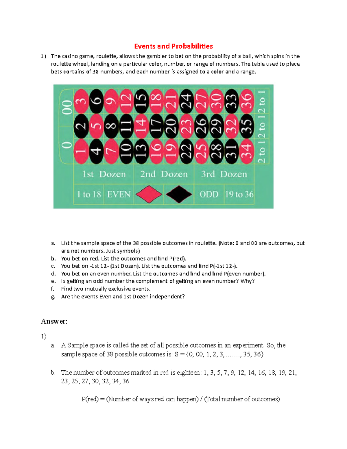 Events and Probabilities - The table used to place bets contains of 38 ...