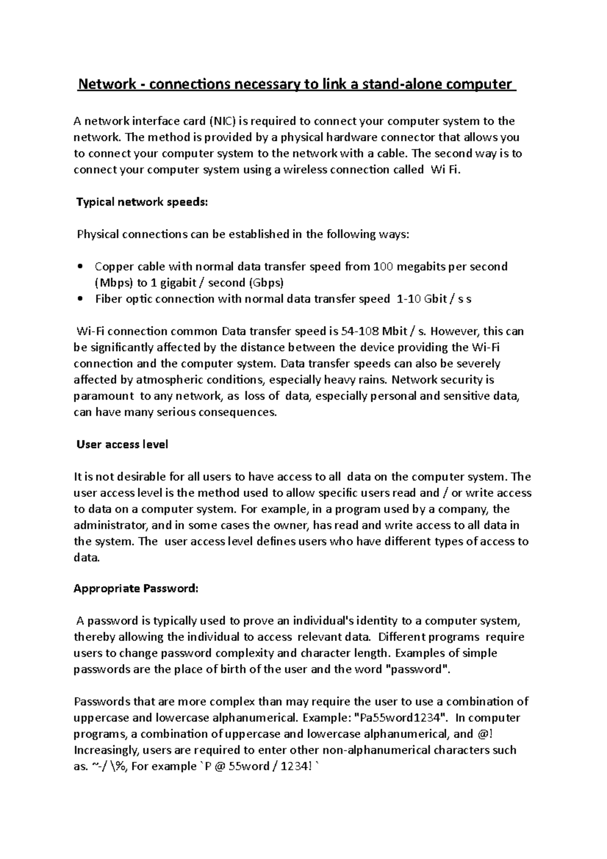Network connections necessary to link a standalone computer The