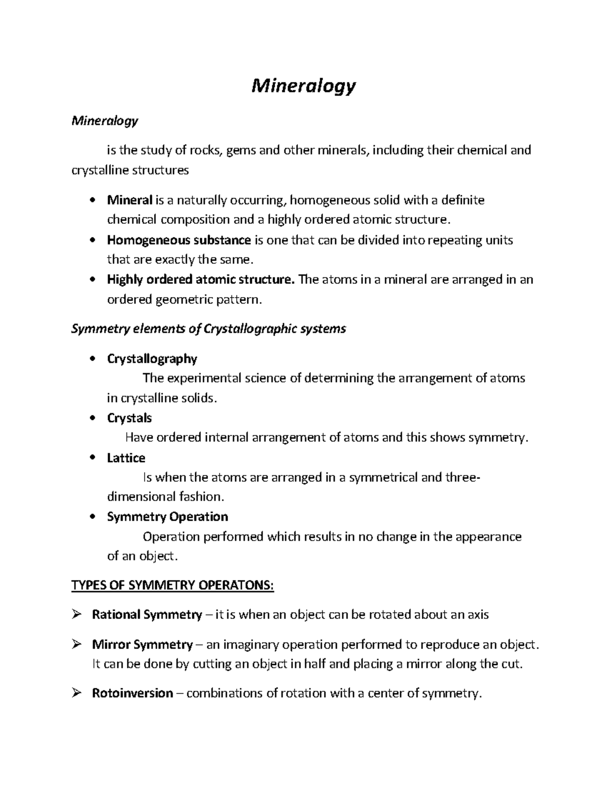 Mineralogy Geology Mineralogy Mineralogy is the study of rocks