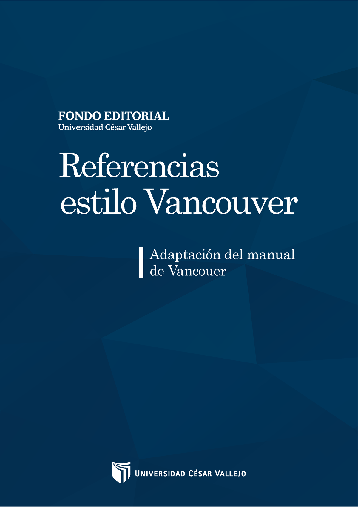 Normas Vancouver Referencias Estilo Vancouver Fondo Editorial Ucv 1 Adaptación Del Manual De 9545