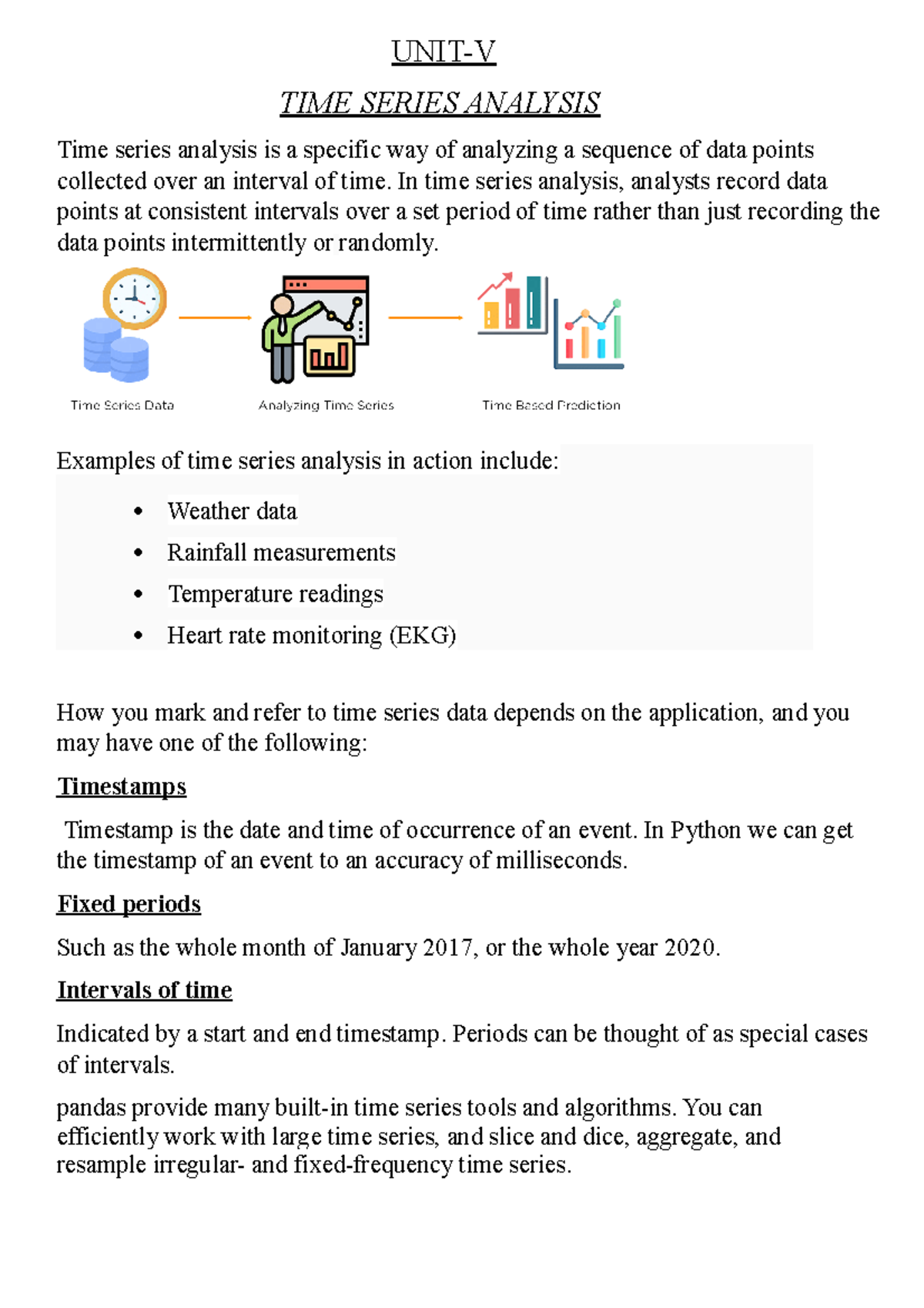 Unit-5 - UNIT-V TIME SERIES ANALYSIS Time series analysis is a specific ...