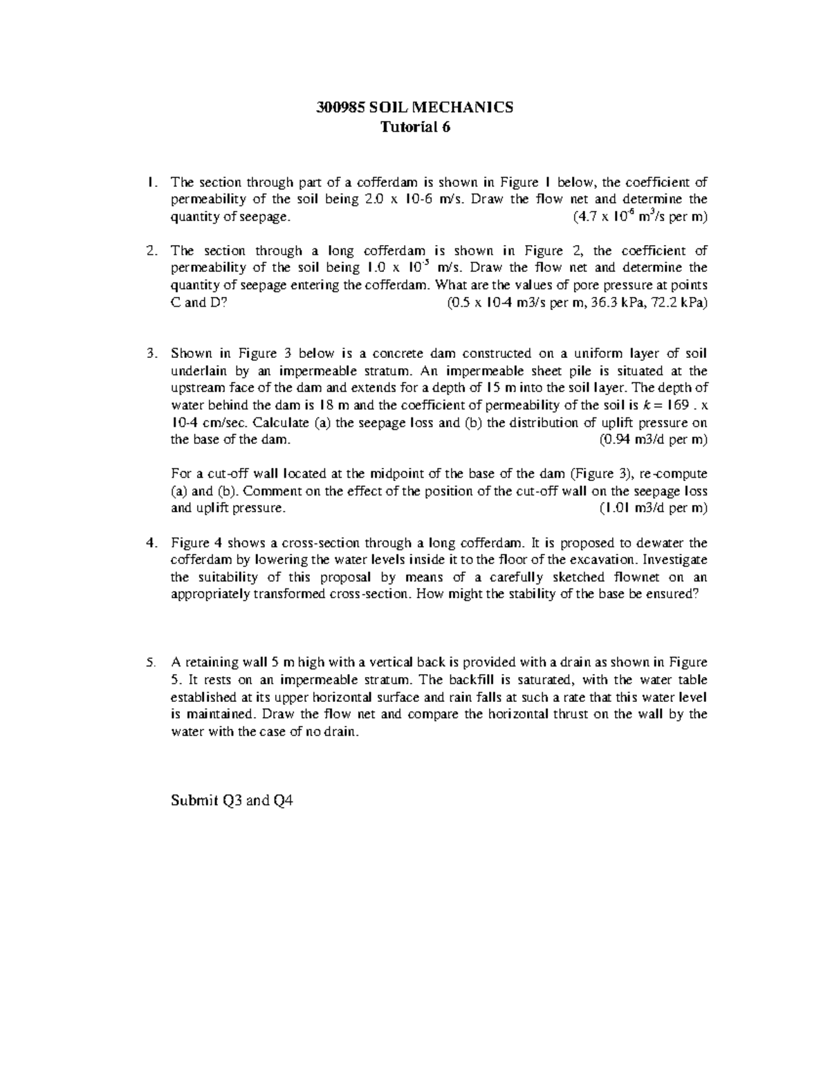 SM Tutorial 6 - 300985 SOIL MECHANICS Tutorial 6 The section through ...