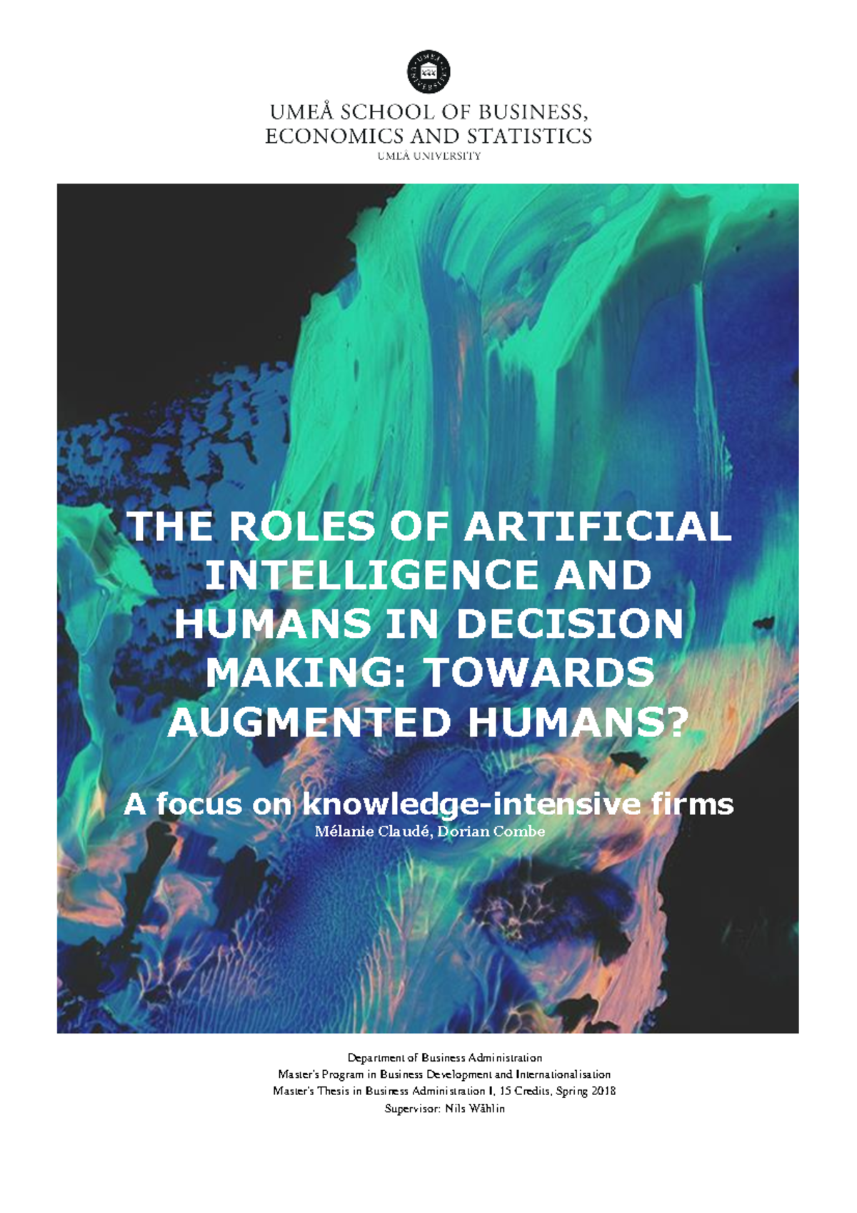 Fulltext 01 - Hah - THE ROLES OF ARTIFICIAL INTELLIGENCE AND HUMANS IN ...