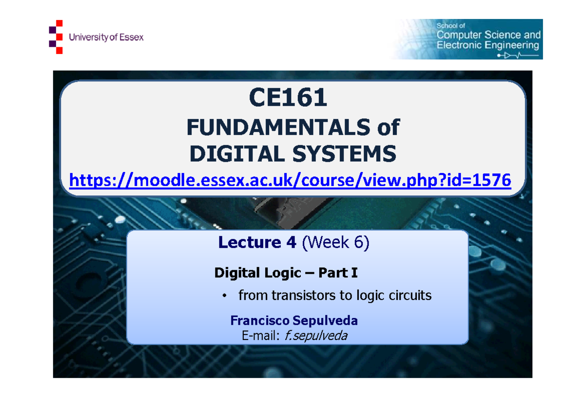CE161-Lec04-2019 - lecture 4 - Lecture 4 (Week 6) Digital Logic – Part ...