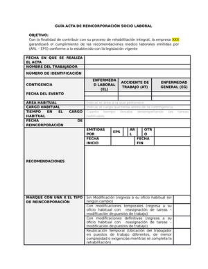 ACTA DE Reincorporación Laboral - GUÍA ACTA DE REINCORPORACIÓN SOCIO LABORAL  OBJETIVO: Con la - Studocu