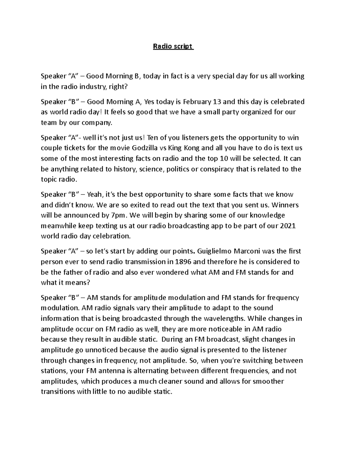 Radio script - Radio script Speaker “A” – Good Morning B, today in fact ...