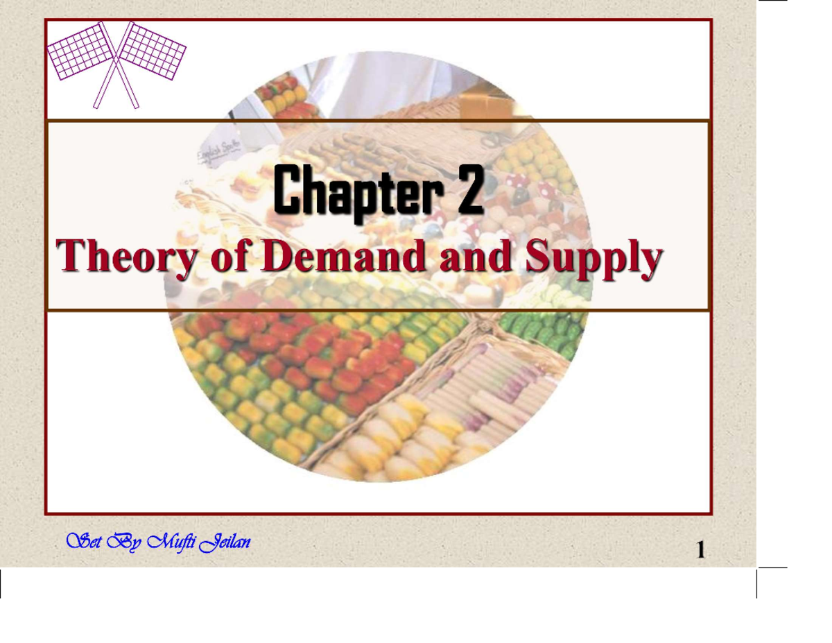 Chapter 2 Theory of Demand and Supply - Chapter 2 Theory of Demand and ...