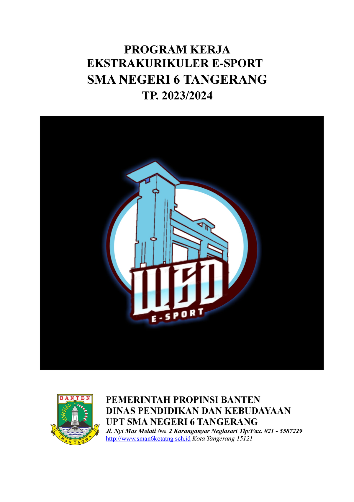 Program Kerja Ekstrakurikuler Esport Sman 6 Tangerang 2324 - PROGRAM ...