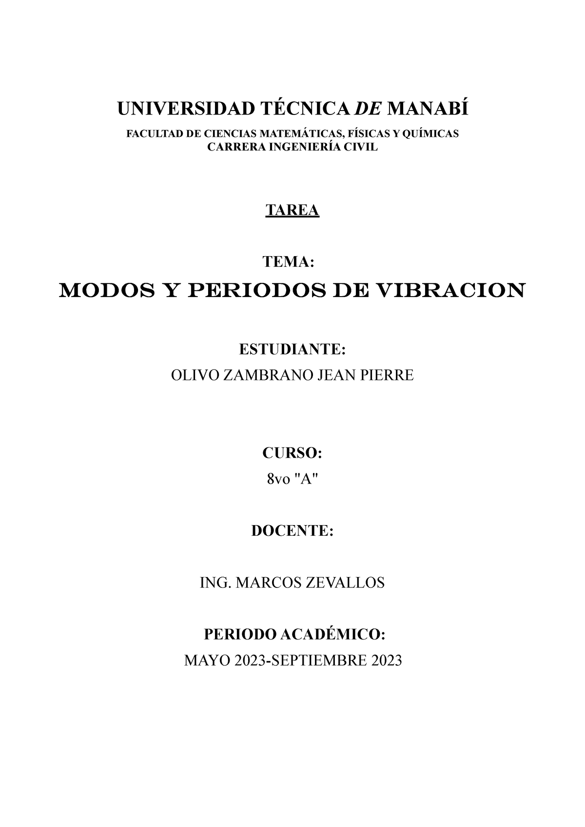 Tarea 3 Periodos Y Modos De Vibración De Un Pórtico Plano En Matlab