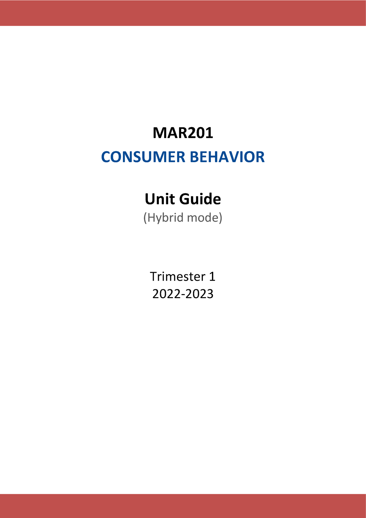 Unit Guide CB Tr1.20222023 Final 1 MAR CONSUMER BEHAVIOR Unit Guide