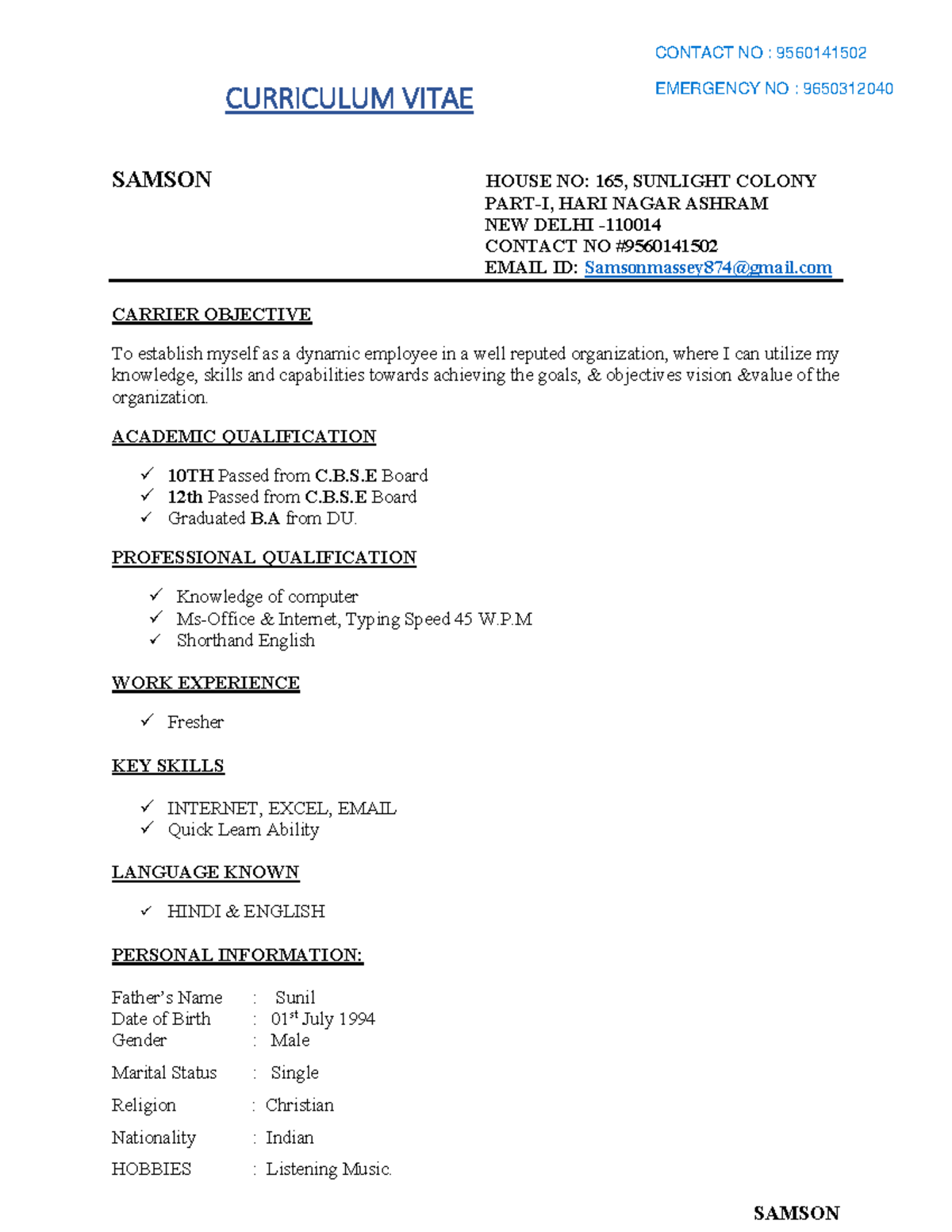 Resume NEW - CURRICULUM VITAE SAMSON HOUSE NO: 165, SUNLIGHT COLONY ...