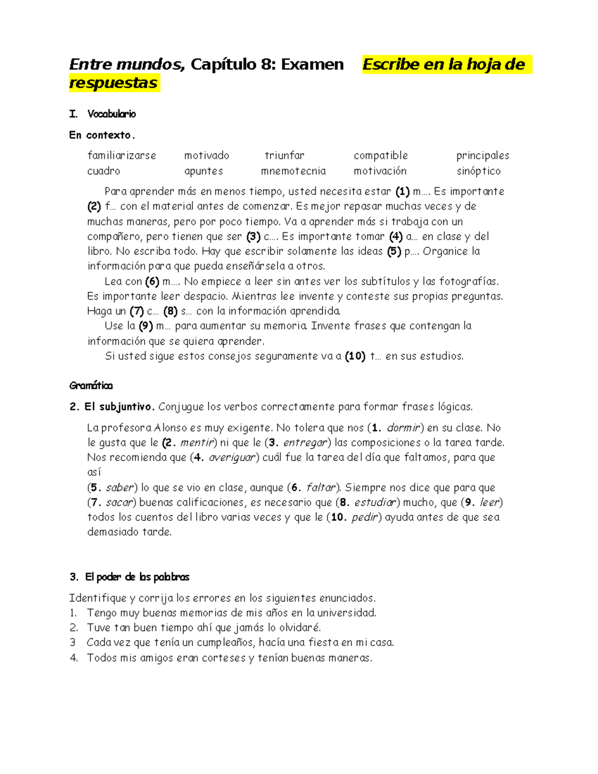 Examen Capitulo 8 - The second half of introductory Spanish continues ...