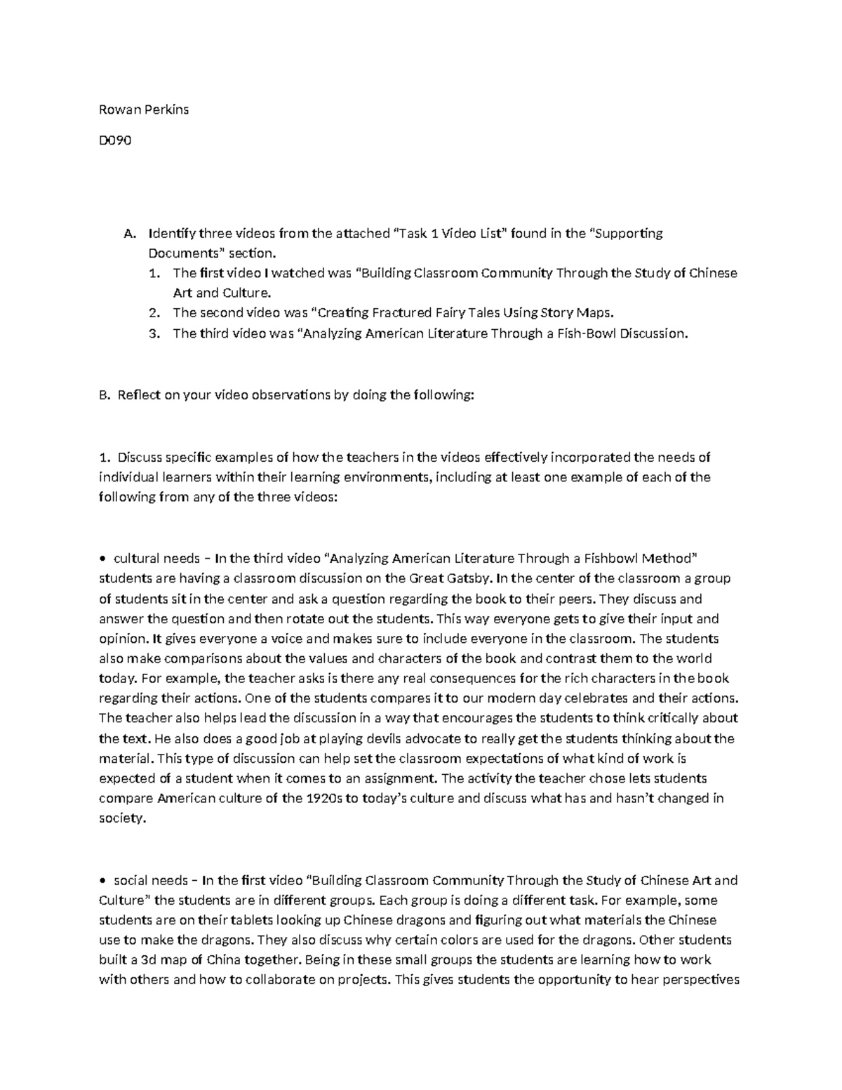 Task 1 DO90 - Passed first try - Rowan Perkins D A. Identify three ...