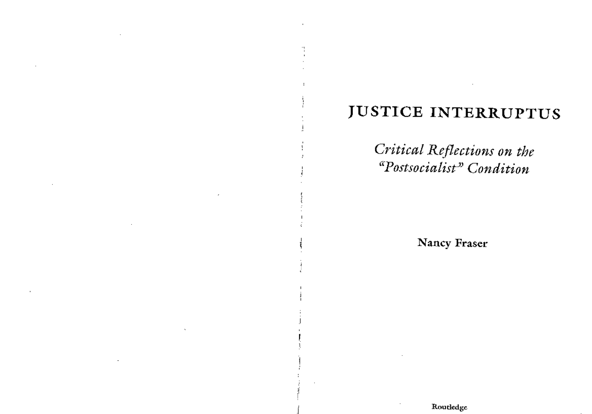 Fraser 1997 reading - JUSTICE INTERRUPTUS Critical Reflections on the ...