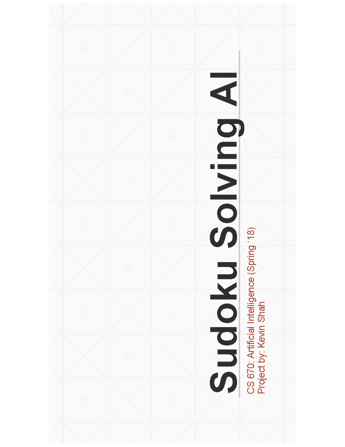 AI Project Sudoku Solving AICS 670 Artificial Intelligence (Spring