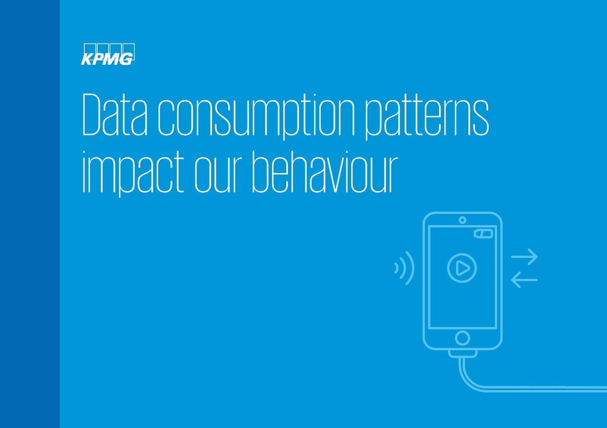 Kpmg data consumption patterns impact our behaviour 1 Data