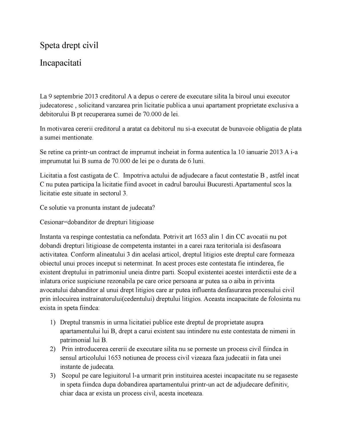 Speta Drept Civil Speta Civil Speta Drept Civil Incapacitati La Septembrie 2013 Creditorul Depus Cerere De Executare Silita La Biroul Unui Executor Studocu