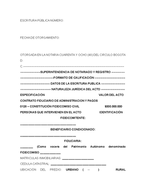 Fidecomiso- Civil - ESCRITURA PÚBLICA NÚMERO: FECHA DE OTORGAMIENTO:  OTORGADA EN LA NOTARIA CUARENTA - Studocu