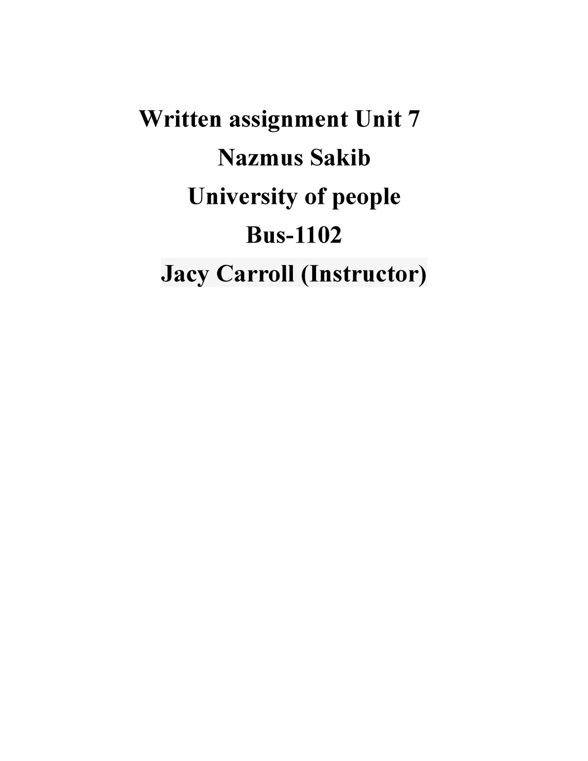 Written Assignment Unit 7 - For This Written Assignment Because It Is A ...