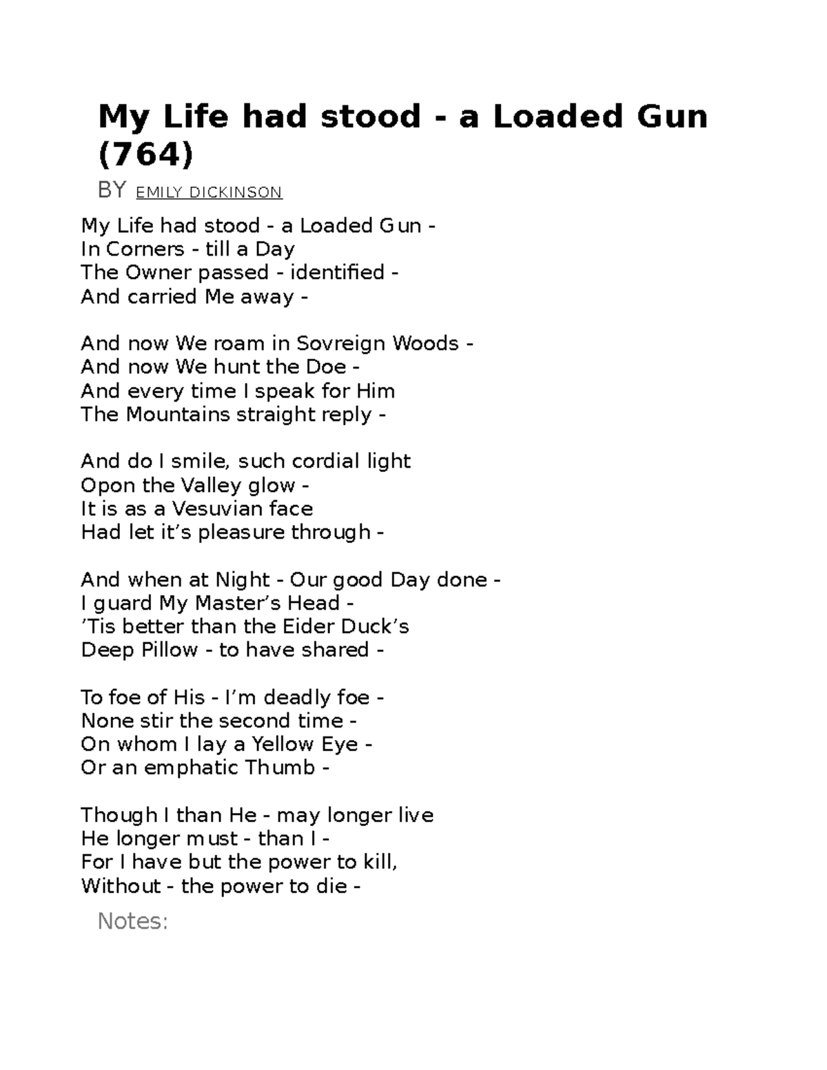 Reading 1 My Life had stood a Loaded Gun (764) BY EMILY D IC KIN