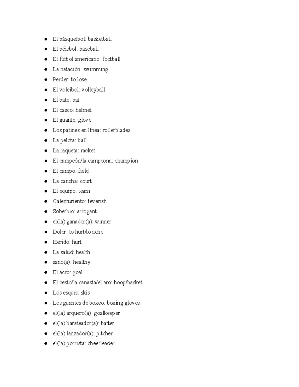 Spanish II Vocab El básquetbol basketball El béisbol baseball El