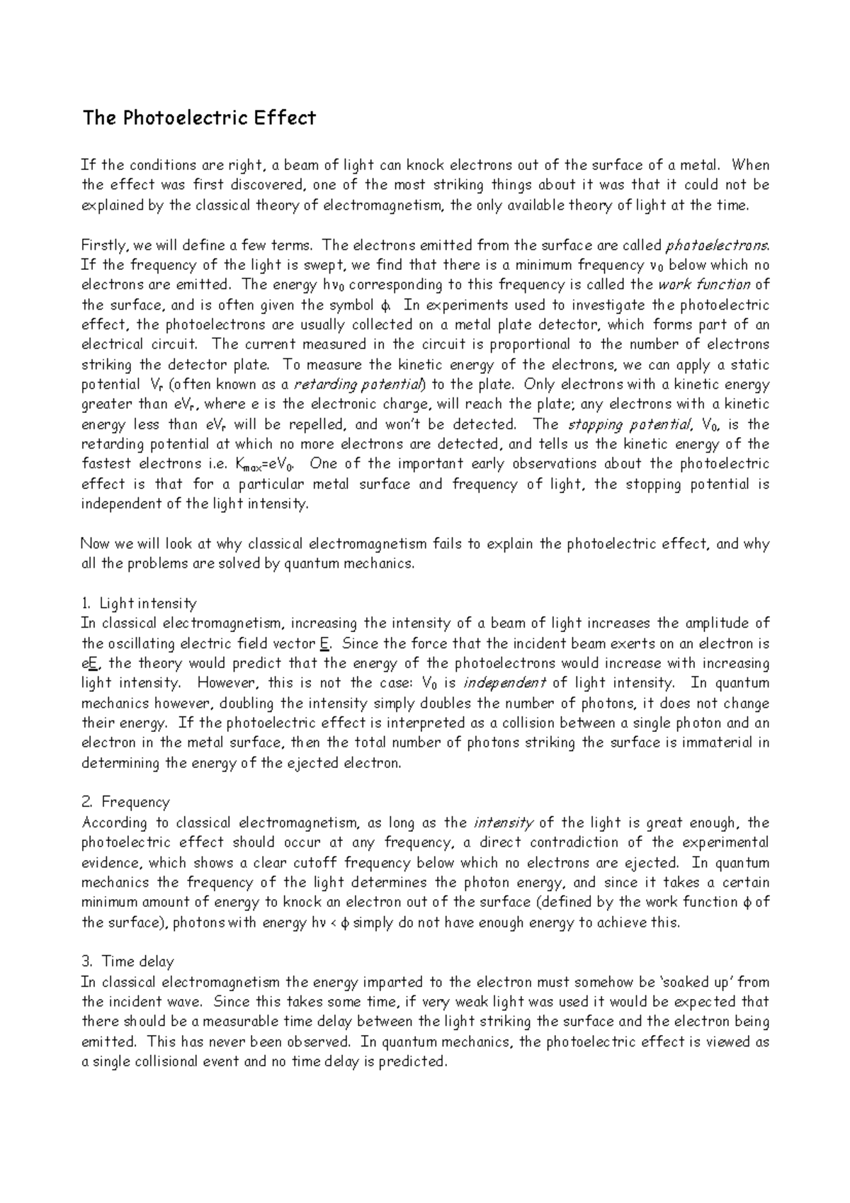 PEE Photoelectric Effect - The Photoelectric Effect If the conditions ...
